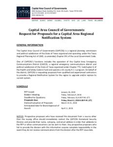 Capital Area Council of Governments Request for Proposals for a Capital Area Regional Notification System GENERAL INFORMATION The Capital Area Council of Governments (CAPCOG) is a regional planning commission and politic