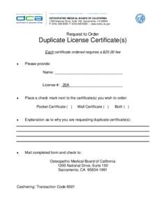 Osteopathic Medical Board of California - Request to Order Duplicate License Certificate(s)