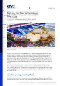 JanuaryMaking the Best of Leverage Investing by William Cai, Vice President, Personal Financial Services