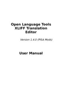 Open Language Tools XLIFF Translation Editor Version[removed]PISA Mods)  User Manual
