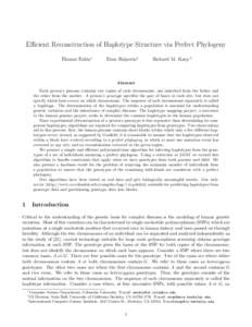 Efficient Reconstruction of Haplotype Structure via Perfect Phylogeny Eleazar Eskin∗ Eran Halperin†  Richard M. Karp