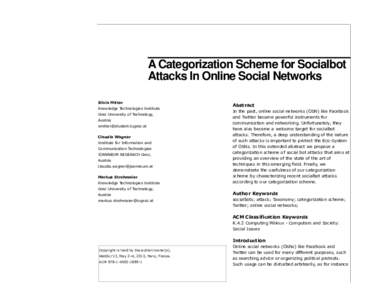 A Categorization Scheme for Socialbot Attacks In Online Social Networks Silvia Mitter Knowledge Technologies Institute Graz University of Technology, Austria