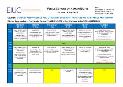VENICE SCHOOL OF HUMAN RIGHTS 26 June - 4 July 2015 EIUC Monastery of San Nicolò Riviera San Nicolò 26