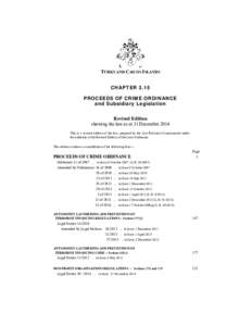 TURKS AND CAICOS ISLANDS CHAPTER 3.15 PROCEEDS OF CRIME ORDINANCE and Subsidiary Legislation Revised Edition showing the law as at 31 December 2014