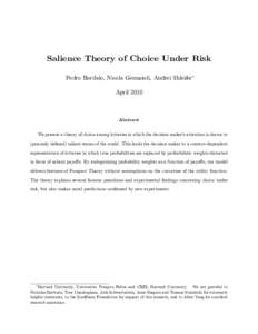 Salience Theory of Choice Under Risk Pedro Bordalo, Nicola Gennaioli, Andrei Shleifer April 2010 Abstract We present a theory of choice among lotteries in which the decision maker’s attention is drawn to
