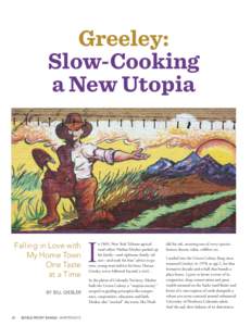 Greeley: Slow-Cooking a New Utopia Falling in Love with My Home Town