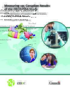 Measuring up: Canadian Results of the OECD PISA Study The Performance of Canada’s Youth in Science, Reading and Mathematics 2015 First Results for Canadians Aged 15