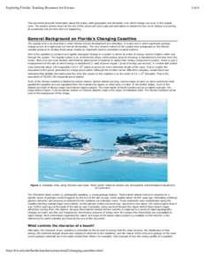 Exploring Florida: Teaching Resources for Science  1 of 6 This document presents information about the scales, both geographic and temporal, over which change can occur in the coastal zone. The student activity found at 