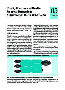 Credit, Structure and Double Financial Repression: A Diagnosis of the Banking Sector “The nature of transactions between creditors and debtors on which the welfare of the