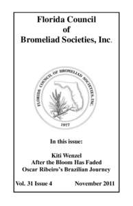 Florida Council of Bromeliad Societies, Inc. In this issue: Kiti Wenzel