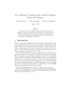 Non–Adiabatic Transitions near Avoided Crossings: Theory and Numerics Raoul Bourquina, Vasile Gradinarua,