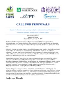 CALL FOR PROPOSALS Society for Teaching and Learning in Higher Education Annual Conference “ Pedagogical Innovation: Adapting Practice to Evolving Cultures ” Sherbrooke, Québec June 19-22, 2018 Proposals Due: Januar