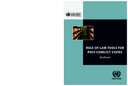 RULE-OF-LAW TOOLS FOR POST-CONFLICT STATES Archives Photo credits: © UN Photo/Mark Garten