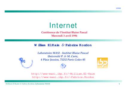 Internet, Internet Conférence de l’Institut Blaise Pascal Mercredi 3 avril 1996