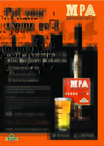 Put your stamp on it Stock MPA and you too can be part of the JW Lees Manc Passport. We will help you: Engage with your customers Create social media buzz