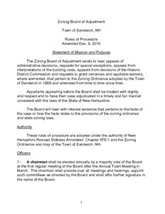 Zoning Board of Adjustment Town of Sandwich, NH Rules of Procedure Amended Dec. 9, 2010 Statement of Mission and Purpose The Zoning Board of Adjustment exists to hear appeals of