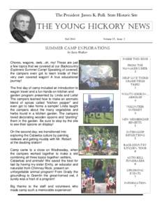 The President James K. Polk State Historic Site  THE YOUNG HICKORY NEWS Fall[removed]Volume 15, Issue 2