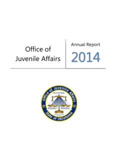 Office of Juvenile Affairs Annual Report  2014