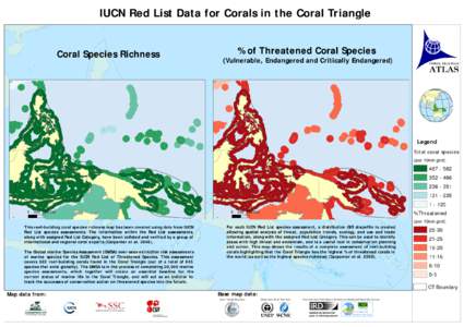 IUCN Red List Data for Corals in the Coral Triangle Coral Species Richness % of Threatened Coral Species  (Vulnerable, Endangered and Critically Endangered)
