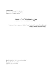 Diploma Thesis University of Applied Sciences Augsburg Department of Computer Science Open On-Chip Debugger Design and Implementation of an On-Chip Debug Solution for Embedded Target Systems