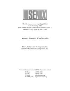 The following paper was originally published in the Proceedings of the Tenth USENIX System Administration Conference (LISA X) Chicago, IL, USA, SeptOct. 4, 1996  Abstract Yourself With Modules