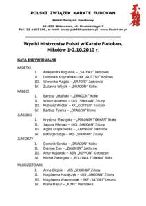 POLSKI ZWIĄZEK KARATE FUDOKAN Polski Związek SportowyWarszawa, ul. Konarskiego 7 Tel, e-mail: , www.fudokan.pl ____