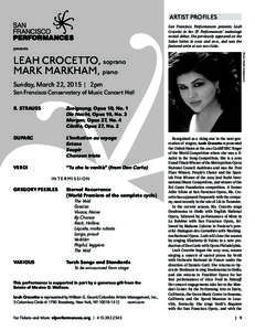 ARTIST PROFILES San Francisco Performances presents Leah Crocetto in her SF Performances’ mainstage recital debut. She previously appeared on the Salon Series in 2010 and 2011, and was the featured artist at our 2011 G
