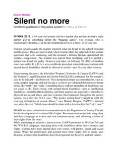 EASILY MISSED  Silent no more Confronting ableism in the justice system by Hillary Di Menna  IN MAY 2011, a 19-year-old woman told her teacher she and her mother’s male