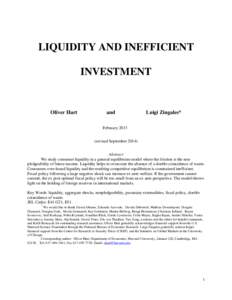 LIQUIDITY AND INEFFICIENT INVESTMENT Oliver Hart  and
