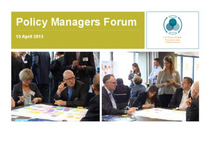 Policy Managers Forum - Conversation tracker - 15 April 2015