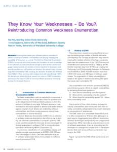 SUPPLY CHAIN ASSURANCE  They Know Your Weaknesses – Do You?: Reintroducing Common Weakness Enumeration Yan Wu, Bowling Green State University Irena Bojanova, University of Maryland, Baltimore County