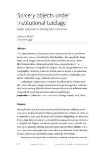 Sorcery objects under institutional tutelage Magic and power in ethnographic collections Ulisses N. Rafael Yvonne Maggie Abstract