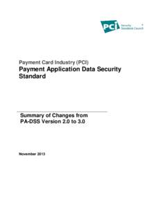 Payment Card Industry (PCI)  Payment Application Data Security Standard  Summary of Changes from