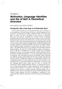 Chapter 1  Motivation, Language Identities and the L2 Self: A Theoretical Overview ¨ RNYEI