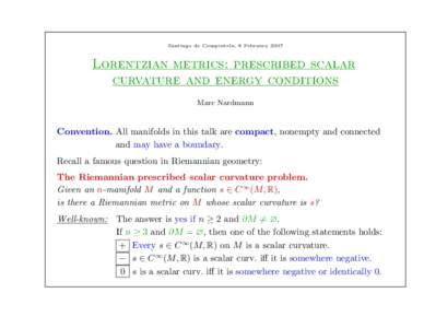 Santiago de Compostela, 8 FebruaryLorentzian metrics: prescribed scalar curvature and energy conditions Marc Nardmann