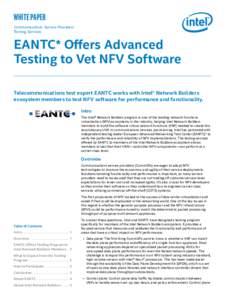 white paper Communications Service Providers Testing Services EANTC* Offers Advanced Testing to Vet NFV Software