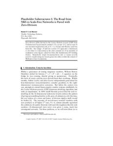 Placeholder Substructures I: The Road from NKS to Scale-Free Networks is Paved with Zero-Divisors Robert P. C. de Marrais  Thothic Technology Partners,