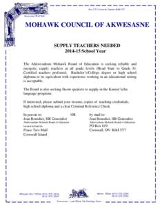 Box 579, Cornwall, Ontario K6H-5T3 Akwesasne Wolf Belt MOHAWK COUNCIL OF AKWESASNE SUPPLY TEACHERS NEEDED[removed]School Year
