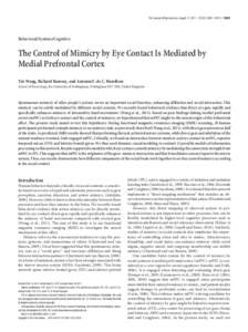 The Journal of Neuroscience, August 17, 2011 • 31(33):12001–12010 • Behavioral/Systems/Cognitive The Control of Mimicry by Eye Contact Is Mediated by Medial Prefrontal Cortex