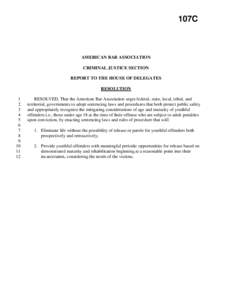 107C  AMERICAN BAR ASSOCIATION CRIMINAL JUSTICE SECTION REPORT TO THE HOUSE OF DELEGATES RESOLUTION