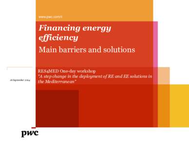 www.pwc.com/it  Financing energy efficiency Main barriers and solutions