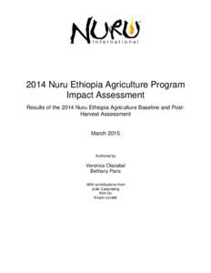 2014 Nuru Ethiopia Agriculture Program Impact Assessment Results of the 2014 Nuru Ethiopia Agriculture Baseline and PostHarvest Assessment March 2015