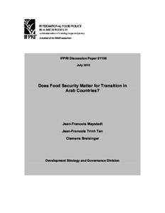 IFPRI Discussion Paper[removed]July 2012 Does Food Security Matter for Transition in Arab Countries?