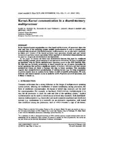 CONCURRENCY: PRACTICE AND EXPERIENCE, VOL. 5(3), [removed]MAY1993)  Kernel-Kernel communication in a shared-memory multiprocessor ELISEU M. CHAVES,* JR.,PRAKASH CH. DAS,* THOMAS J. LEBLANC, BRIAN D. MARSH* AND MICHAEL L.