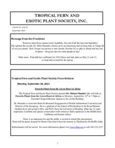 TROPICAL FERN AND EXOTIC PLANT SOCIETY, INC. Volume 16 Issue 15 SeptemberMessage from the President