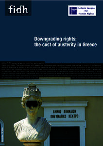 Downgrading rights: the cost of austerity in Greece November / N°646a  Article 1: All human beings are born free and equal in