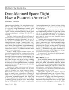 The End of the Shuttle Era  Does Manned Space Flight Have a Future in America? by Marsha Freeman The picture-perfect landing of the Space Shuttle orbiter,
