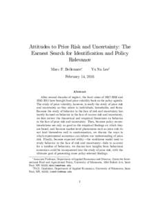 Attitudes to Price Risk and Uncertainty: The Earnest Search for Identi…cation and Policy Relevance Marc F. Bellemare  Yu Na Leey