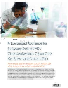 White Paper  A Converged Appliance for Software-Defined VDI: Citrix XenDesktop 7.6 on Citrix XenServer and NexentaStor