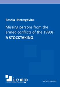 Bosnia i Herzegovina  Missing persons from the armed conflicts of the 1990s: A STOCKTAKING